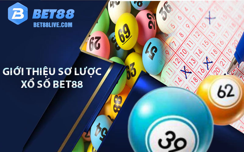 Giới thiệu sơ lược Xổ số Bet88 - Sân chơi uy tín