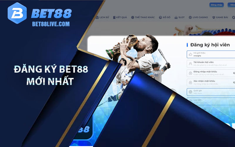  đăng ký Bet88 mới nhất