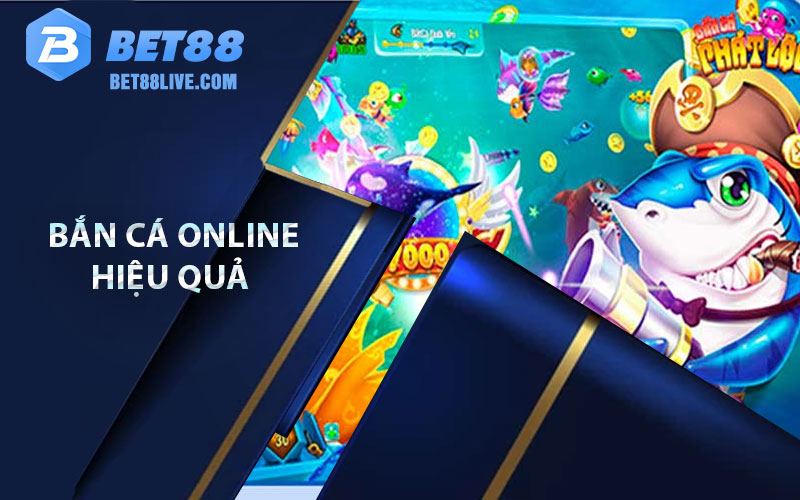  bắn cá online hiệu quả